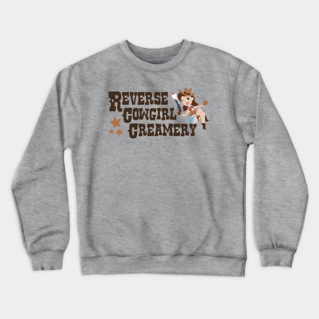 The Reverse Cowgirl Creamery Crewneck Sweatshirt by RCC2014